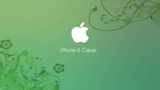 iPhone 6 Cases
 