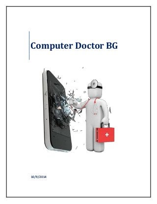 10/9/2014
Computer Doctor BG
 