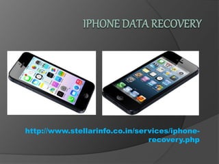 http://www.stellarinfo.co.in/services/iphone-
recovery.php
 