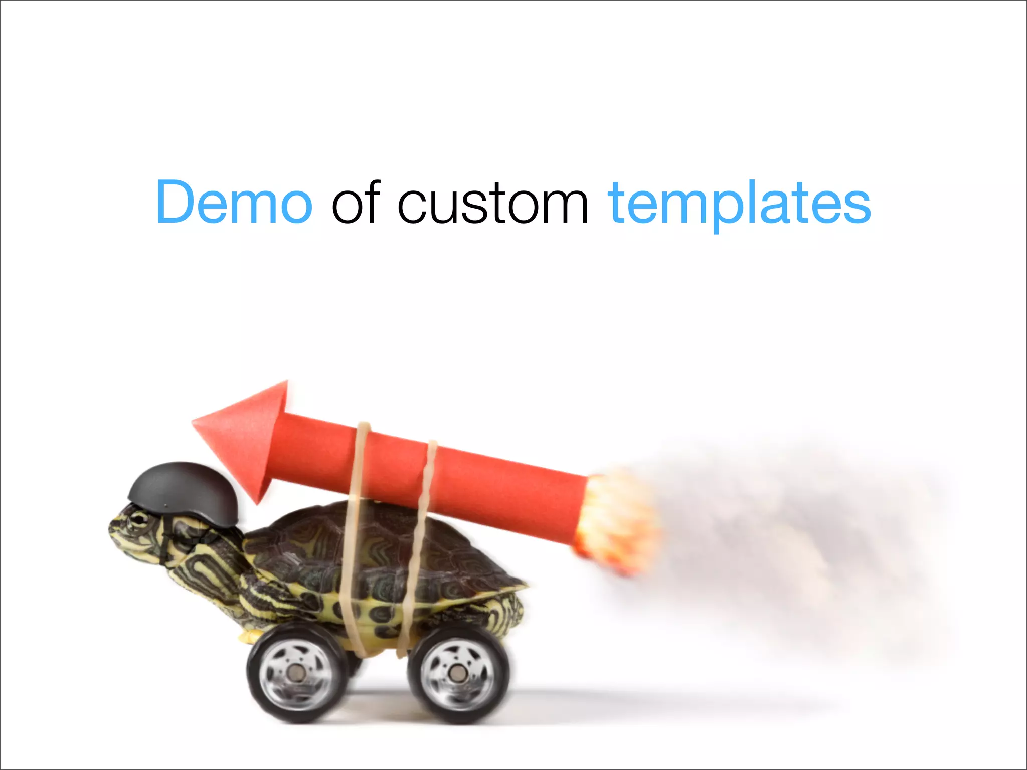 Demo of custom templates
 