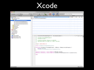 Xcode
 