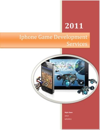 Iphone Game Development Services2011Rajiv Davezatun6/9/2011right4105275<br />IPhone Games Development<br />With extensive experience, knowledge and skills, attention to detail and a passion for creating and playing games, Zatun knows exactly what gamers love as a guide for its iPhone Games Development service. The iPhone features cutting edge technology, pushing the boundaries of telecommunications and extending its features to include a variety of functions. Development of iPhone game app is one of the hottest trends to have appeared in recent times, and the company's prowess in creating games and apps allow it to go beyond the trend. With continuous advancement come greater challenges and greater demands from its user base including gamers, and the iPhone games development team is up to the task of giving more than gaming satisfaction.<br />Game Developers Understand iPhone Gamer Needs<br />Fans of iPhone games online and offline have specific needs as a result of the feature set of various versions and models such as the iPhone 3G. Examples such as multi-touch monitor, motion and position sensors, connectivity options, and others are carefully studied by the Research and Development and iPhone game development teams in order to find out what else could be done to provide a better user experience. The company ensures that the iPhone games app it develops would fully utilize any iPhone model's capabilities, allowing its users to have novel gaming experiences. As the game developers make use of the iPhone games app themselves, they understand what needs to be done and what needs to be improved for gaming to go to higher levels, whether they be iPhone games online, iPhone games online, a 3G iPhone gameand others.<br />Expertise and Passion: Core Principles of the Games Development Team<br />The game development team possesses expertise in Mac platform software such as AppleScript, Cocoa, Core Animation, Core Audio, Core Graphics, Core Imaging, Core Video, Objective C, and others. Add to that an extensive knowledge of Cocos2d for iPhone and the Unity3D game engine and a genuine love for gaming, Zatun's game developers are able to create iPhone 3D games that feature intricate graphics, fluid video, breathtaking sound and music, exceptional gameplay, and a gaming experience that goes beyond expectations and opens the door for possibilities never imagined before. From throwing dice or laying out cards within a virtual casino to exploring another world, the company's iPhone Games Development service promises that people will be able to let their imagination go free and push gaming horizons.<br />Zatun: Going Beyond iPhone Gaming Satisfaction<br />Zatun considers everything from the concept of a game to the tiniest detail that even the most meticulous gamer will try to nitpick. The developers make their way to understand everything that is in the iPhone games app such as its plot, characters or subjects, the problems it presents with and their subsequent solutions. To meet the demanding requirements of gamers, the company makes sure that its developers use the latest standards and technology. With fine attention to detail, developers produce an iPhone games app that sets itself apart from what is out on the market today. What can people expect from Zatun's iPhone Games Development service? A handheld gaming experience that goes beyond satisfaction.<br />===========================Thanking You================================<br />
