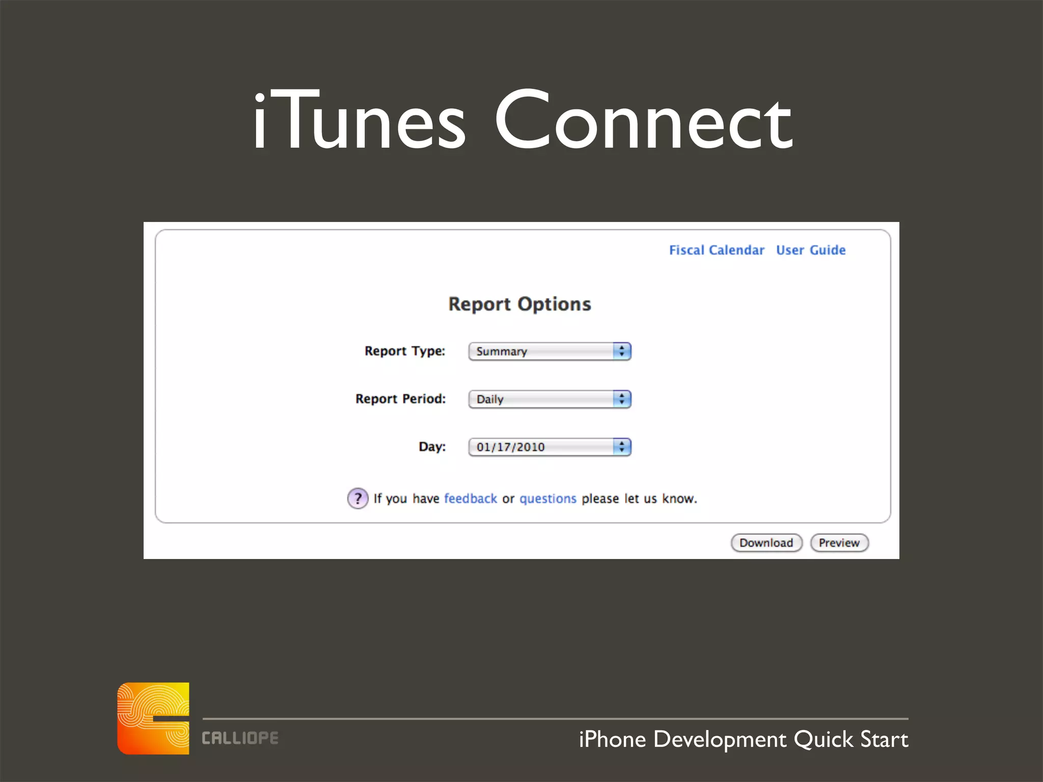 iTunes Connect




        iPhone Development Quick Start
 