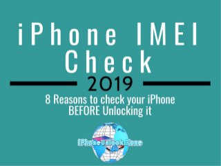 8 reasons for iPhone IMEI Check before Unlocking