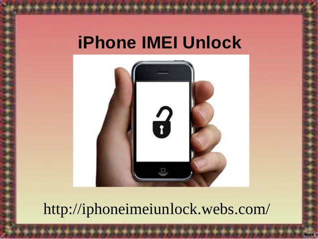 iPhone IMEI Unlock- Way To Live Independently With Your iPhone!