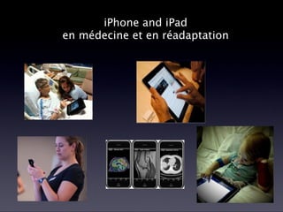 Utilisation du iPhone et iPad en médecine et en réadaptation