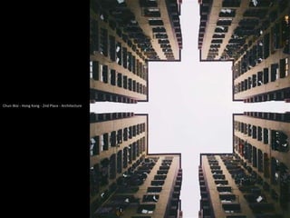 Chun Wai - Hong Kong - 2nd Place - Architecture.
 