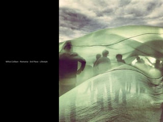 Mihai Coliban - Romania - 3rd Place - Lifestyle.
 