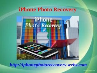 iPhone Photo Recovery 




http://iphonephotoreccovery.webs.com
 
