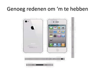 Genoeg redenen om ‘m te hebben
 