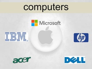 COMPUTERS
 