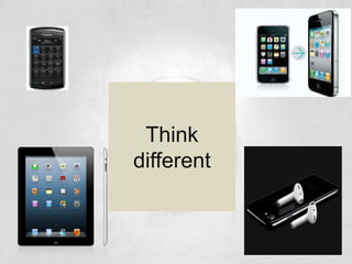 THINK
DIFFERENT
 