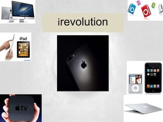 iREVOLUTION
 