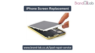 iPhone Screen Replacement
www.brand-lab.co.uk/ipad-repair-service
 