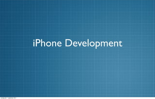 iPhone Development



onsdag den 7. september 2011
 