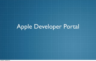 Apple Developer Portal



onsdag den 7. september 2011
 