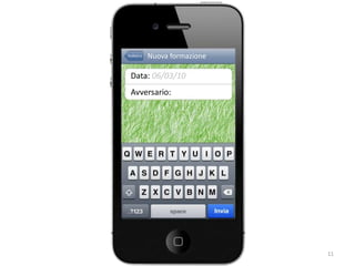 Indietro   Nuova formazione

 Data: 06/03/10
 Avversario:____________




                              11
 