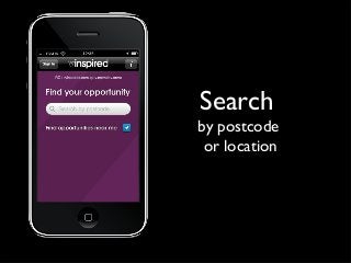 Search
by postcode
or location
 