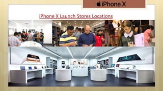 iPhone X Launch Stores Locations
 