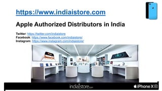 https://www.indiaistore.com
Apple Authorized Distributors in India
Twitter: https://twitter.com/indiaistore
Facebook: https://www.facebook.com/indiaistore/
Instagram: https://www.instagram.com/indiaistore/
 