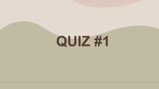 QUIZ #1
 