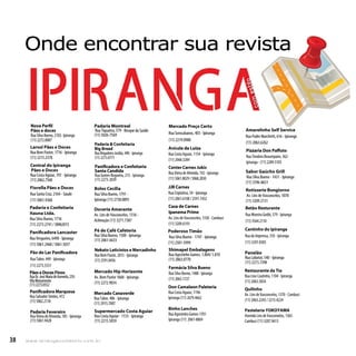 38 w w w. i p i r a n g a c o m e s t i l o . c o m . b r38 w w w. i p i r a n g a c o m e s t i l o . c o m . b r
 