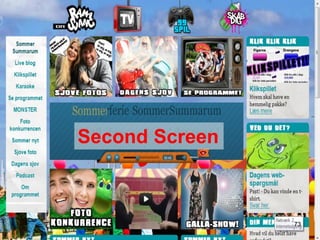 Second Screen



                73
 