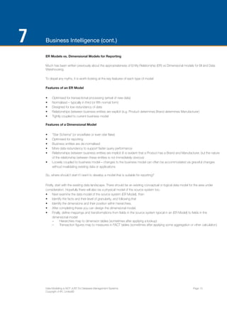 ENTERPRISE ARCHITECTS WHITE PAPER 
MODELLING FOR THE 
“NEW” TECHNOLOGIES 
I feel I must make a confession here. The technologies are not really all that new! 
It’s just that “traditionally” Data Modelling has not been 
seen as being relevant to these areas. To break out 
of this “modelling is a one trick pony” view we need 
to show how and why Data Modelling IS relevant for 
today’s varied IT landscape. Therefore we must show 
that it’s relevant for the “new(er)” technologies such as: 
1. ERP packages. 
2. SOA & XML. 
3. Business Intelligence. 
4. Data Lineage. 
5. Data Virtualisation. 
6. Communicating with the business. 
18 | ENTERPRISE ARCHITECTS ©2014 
1. ERP PACKAGES 
As Data Architects, when faced with projects that 
are embarking upon the introduction of a major ERP 
package, have you ever heard the cry: 
“We don’t need a Data Model – the package has it all”? 
But, does it? 
Is data part of your business requirement? Of course 
it is. So just how do you know whether the package 
meets your overall business data requirements? You did 
assess the data component when doing your fitness for 
purposes evaluation didn’t you? A Data Model will assist 
in both package configuration and fitness for purpose 
evaluation. 
How can you assess that the ERP package has 
compatible data structures, definitions and meanings 
as your legacy systems? Again a good Data Model will 
assist this. 
 