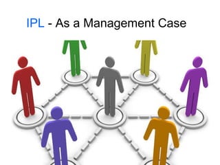 Model With Ipl Ipl business model | PPT