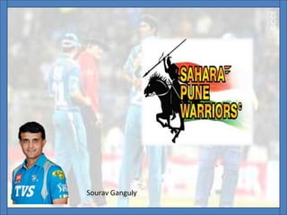 Sourav Ganguly
 