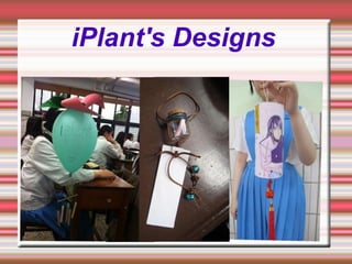 iPlant's Designs
 