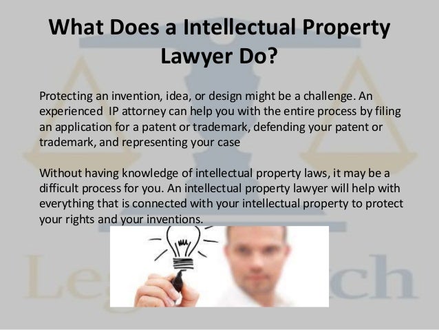 The Basics of Hiring an Intellectual Property Lawyer