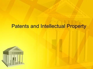 Patents and Intellectual Property 