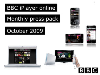 BBC iPlayer online Monthly press pack October 2009 