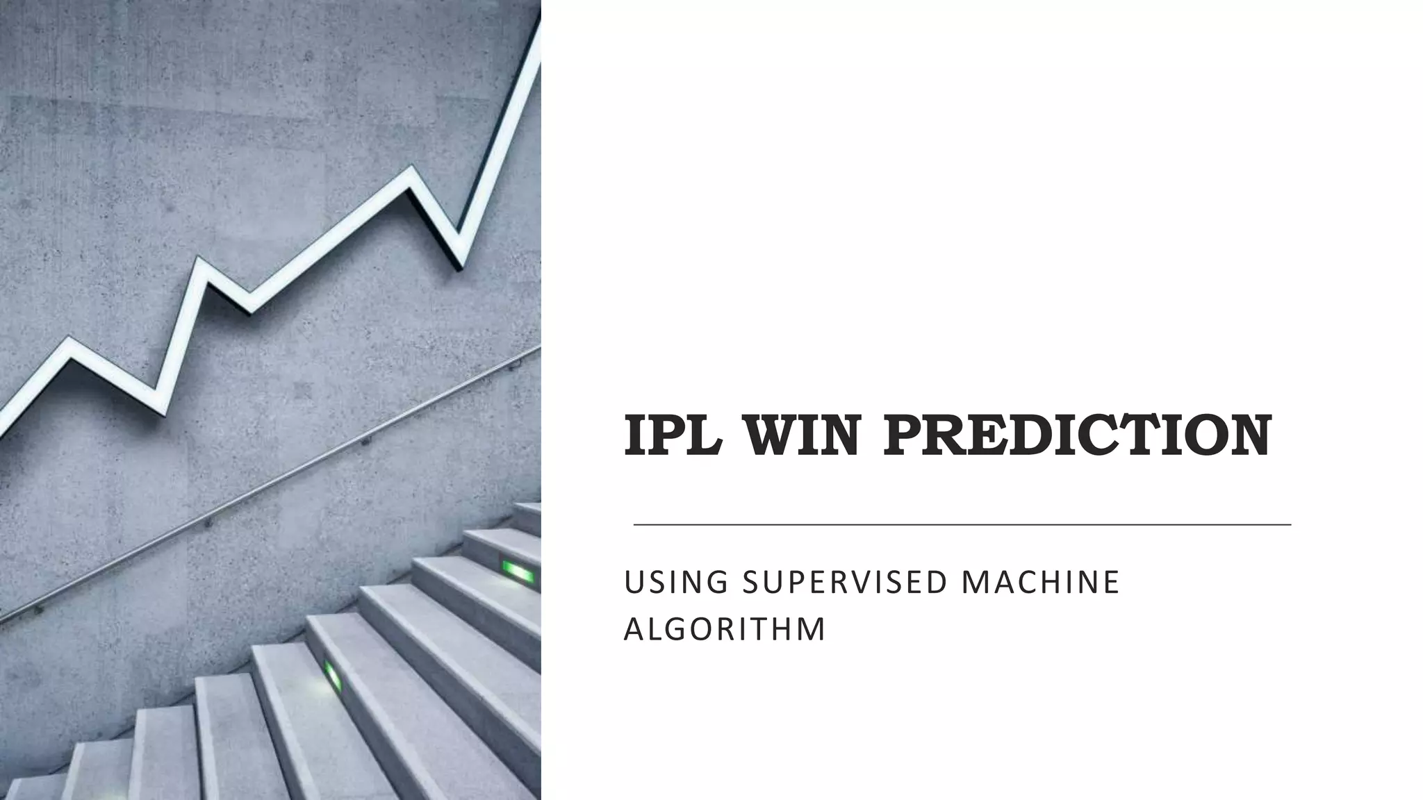IPL WIN PREDICTION.pptx | Cricket | Sports