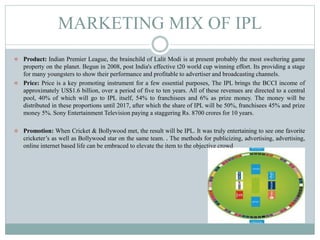 ROLE OF IPL IN COMMERCIALIZING CRICKET IN INDIA & ITS EFFECTS ON OTHERS ...