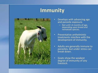 Immunity<br />Develops with advancing age and parasite exposure.<br />Not until >4 months of age, depending upon breed and...