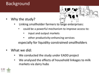 Processor linkages, Farm Productivity and Household Income in Dairy Farm Households in East Africa