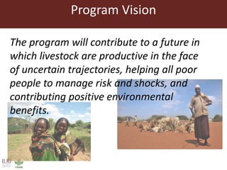 ILRI program outline: Sustainable Livestock Systems