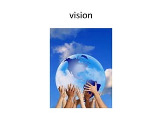 vision
 