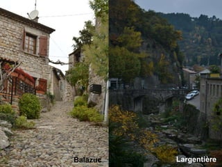 Balazuc   Largentière
 