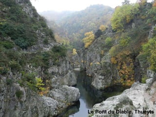 Le Pont du Diable, Thueyts
 