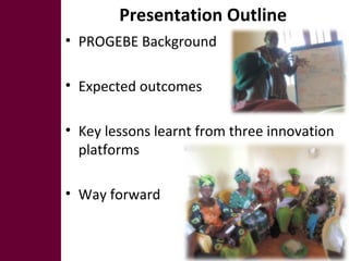 Innovation platform experiences from the PROGEBE project on in-situ conservation  of endemic ruminant livestock in West Africa