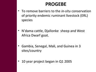 Innovation platform experiences from the PROGEBE project on in-situ conservation  of endemic ruminant livestock in West Africa