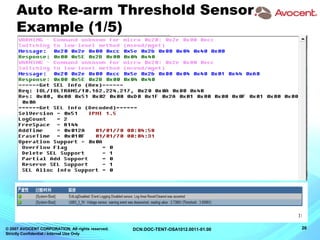 © 2007 AVOCENT CORPORATION. All rights reserved.
Strictly Confidential / Internal Use Only
26DCN:DOC-TENT-OSA1012.0011-01.00
Auto Re-arm Threshold Sensor
Example (1/5)
 