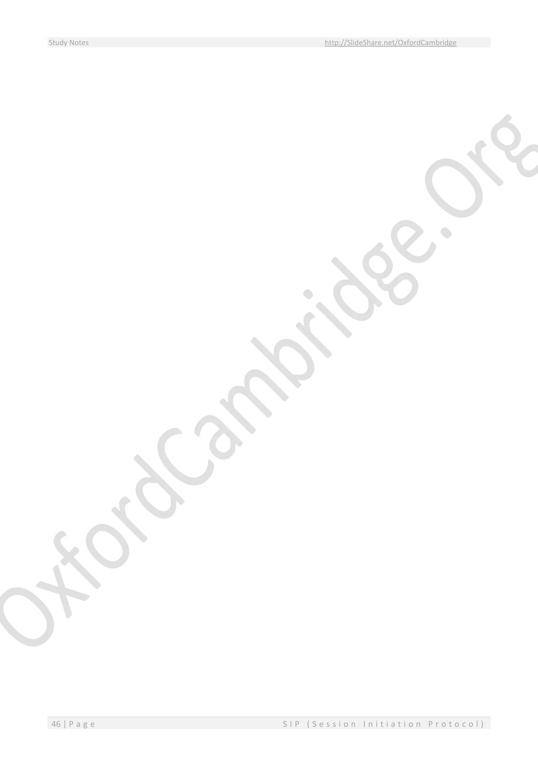 Study Notes http://SlideShare.net/OxfordCambridge
46 | P a g e S I P ( S e s s i o n I n i t i a t i o n P r o t o c o l )
 