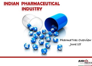 PharmaTrac Overview
June 15
 