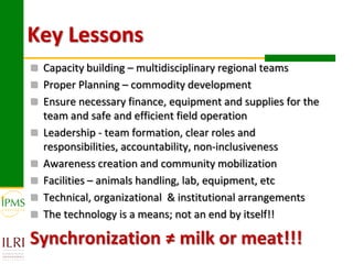 Technical, organizational and institutional arrangements for effective delivery of oestrus synchronization program