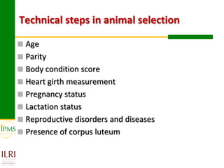 Technical, organizational and institutional arrangements for effective delivery of oestrus synchronization program
