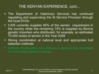 Performance of artificial insemination: Challenges and opportunities